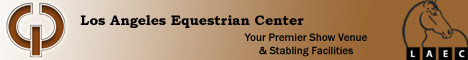 LAEC, Los Angeles Equestrian Center, Griffith Park, Los Angeles, California, deluxe 3,500 fixed-seat arena, Boarding, Lessons, Training, Dressage, English, Western, Eventing, Rental Stables, Horse Shows